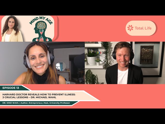 Neelam Brar and Michael Wahl on Insights into Healthy Living at Any Age